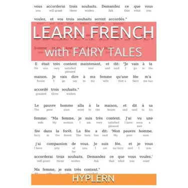 Learn French with Fairy Tales: Interlinear French to English
