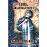 Love. An Archaeology