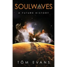 Soulwaves: A Future History