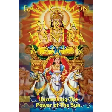 Surya Mantra Magick: Harnessing the Power of the Sun