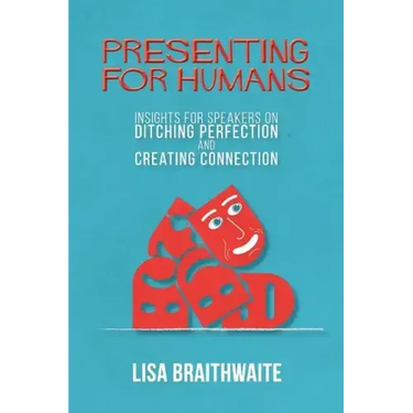 Presenting for Humans: Insights for Speakers on Ditching Perfection and Creating Connection