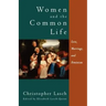 Women and the Common Life: Love, Marriage, and Feminism