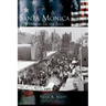 Santa Monica: A History on the Edge