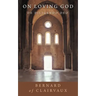 On Loving God: De Diligendo Deo