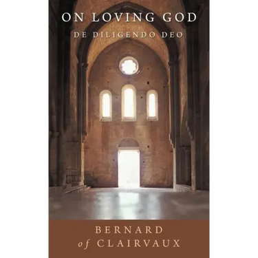 On Loving God: De Diligendo Deo