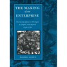 The Making of an Enterprise: The Society of Jesus in Portugal, Its Empire, and Beyond, 1540-1750