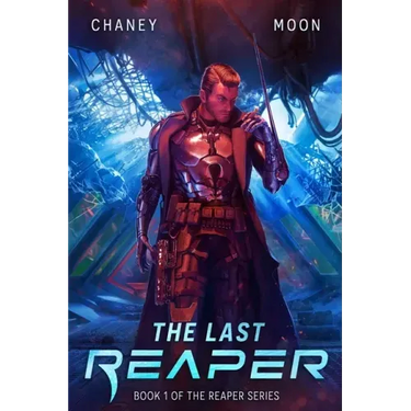The Last Reaper: An Intergalactic Space Opera Adventure