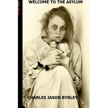 Welcome to the Asylum