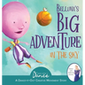 Belluna's Big Adventure in the Sky: A Dance-It-Out Creative Movement Story for Young Movers