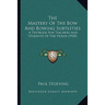The Mastery Of The Bow And Bowing Subtleties: A Textbook For Teachers And Students Of The Violin (1920)