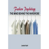 Fashion psychology the mind behind the wardrobe