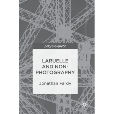 Laruelle and Non-Photography