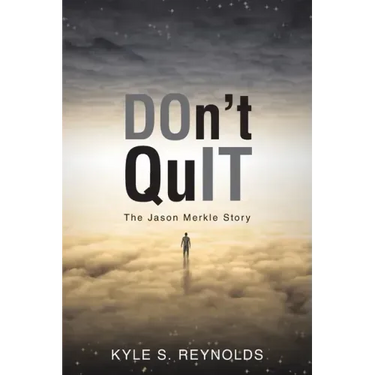 Don't Quit: The Jason Merkle Story