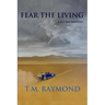 Fear The Living: A No Sin Mystery