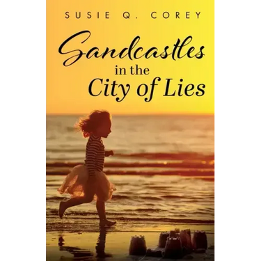 Sandcastles in the City of Lies