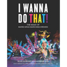 I Wanna Do That!: The Magic of Mardi Gras Marching Krewes