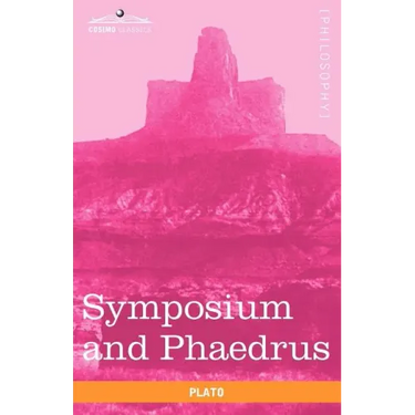 Symposium and Phaedrus