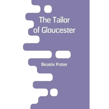 The Tailor of Gloucester