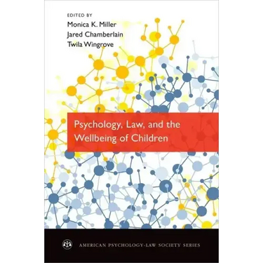 Psychology, Law, and the Wellbeing of Children