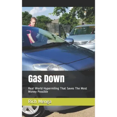 Gas Down: Real World Hypermiling That Saves The Most Money Possible