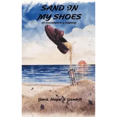 Sand in My Shoes: (A Contemporary Odyssey)