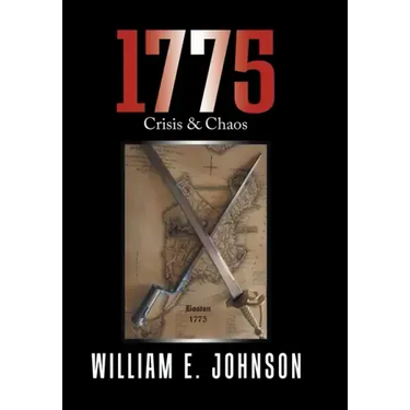 1775: Crisis & Chaos
