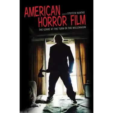 American Horror Film: The Genre at the Turn of the Millennium