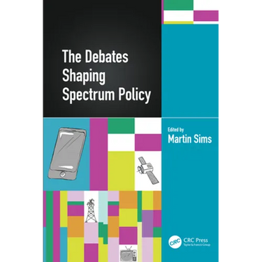The Debates Shaping Spectrum Policy