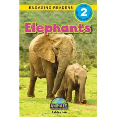 Elephants: Animals That Change the World! (Engaging Readers, Level 2)