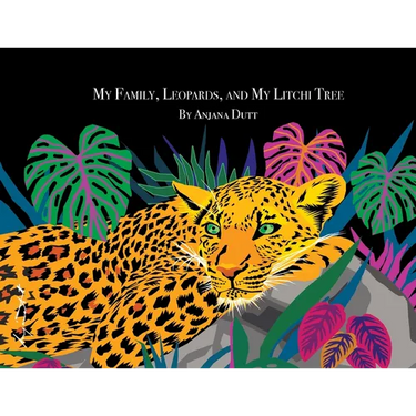 My Family, Leopards & My Litchi Tree