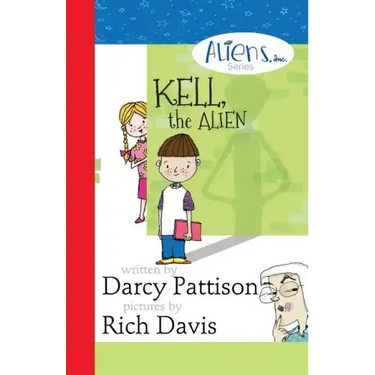 Kell, the Alien: Aliens, Inc. Chapter Book Series