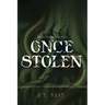 Once Stolen