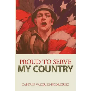 Proud to Serve my Country