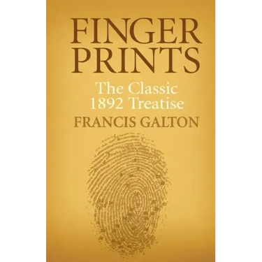 Finger Prints: The Classic 1892 Treatise