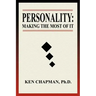 Personality: Making The Most Of It