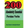 200 Absolutely Essential Persian Verbs