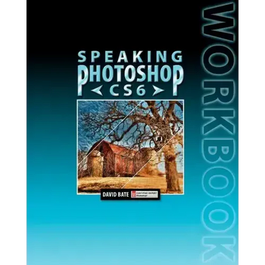 Speaking Photoshop Cs6 Workbook