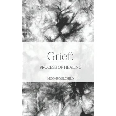 Grief: Process of Healing