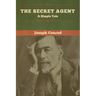 The Secret Agent: A Simple Tale