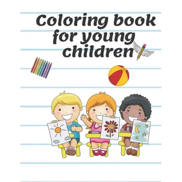 Coloring book for young children: Children's Coloring Books Activity Books