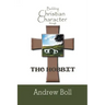 Building Christian Character Through the Hobbit: Bible-Study and Companion Book