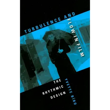 Turbulence and Flow in Film: The Rhythmic Design