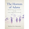 The Horrors of Adana: Revolution and Violence in the Early Twentieth Century