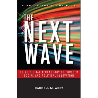The Next Wave: Using Digital Technology to Further Social and Political Innovation