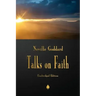 Neville Goddard: Talks on Faith
