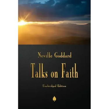 Neville Goddard: Talks on Faith