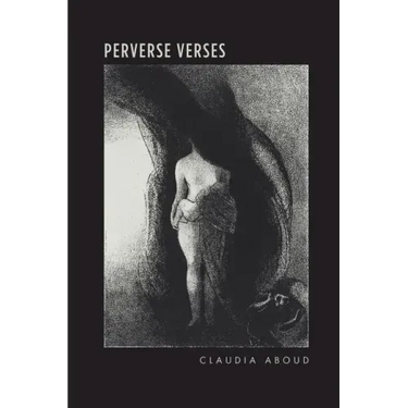 Perverse Verses: A Poem of Sexual Revolt
