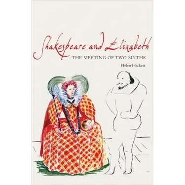 Shakespeare and Elizabeth: The Meeting of Two Myths