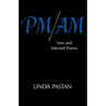Pm/Am: New and Selected Poems