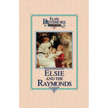 Elsie and the Raymonds, Book 15
